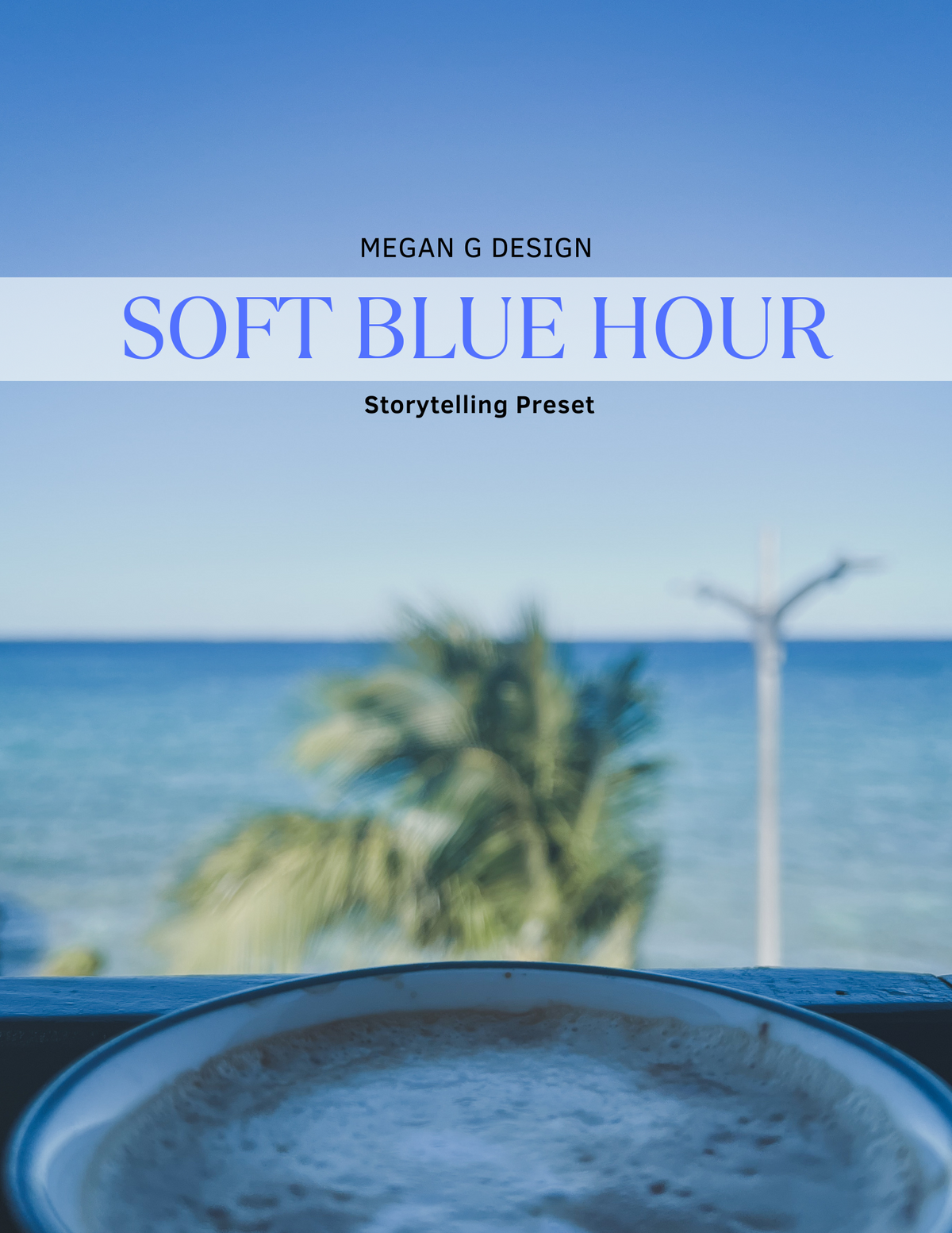 Soft Blue Hour Mobile Preset